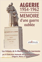 Algérie 1954-1962, mémoire d'une guerre oubliée : Les Enfants de la Manche dans la tourmente